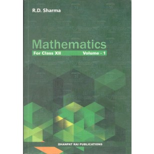 RD Sharma Mathematics Book for Class 12 by Dhanpat Rai (Set of 1 & 2 ...